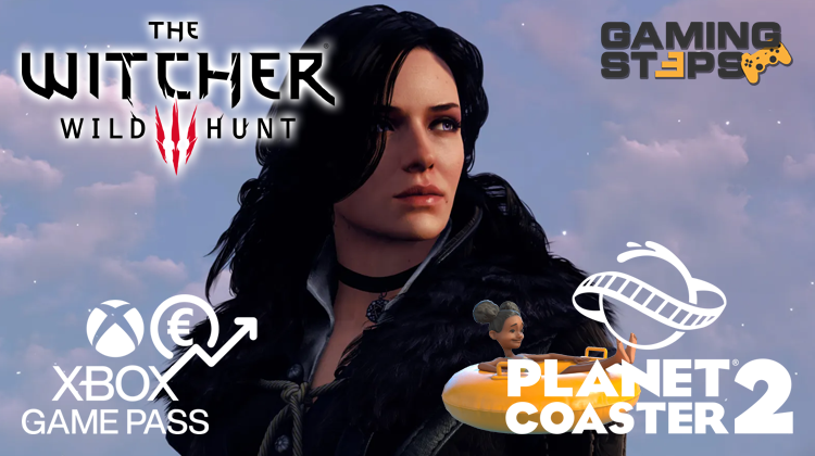GamingSteps#20240713 - Αυξήσεις Τιμών Στο Xbox Game Pass, Επικό Mod Για Το The Witcher 3, Planet Coaster 2